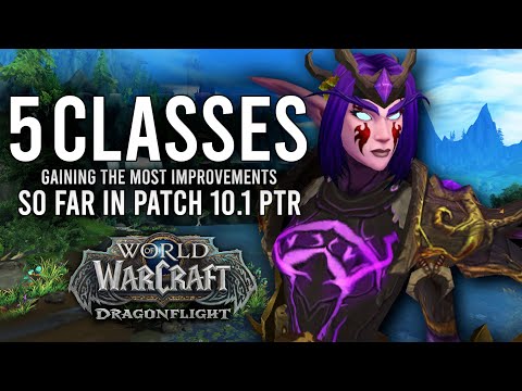 The 5 Classes Gaining Big Improvements For PvE Content In Patch 10.1 PTR Dragonflight!