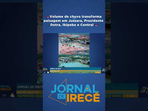 🚨Volume de chuva transforma paisagem em Jussara, Presidente Dutra, Ibipeba e Central  🚨