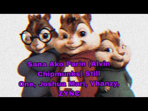 Sana Ako Parin (Alvin Chipmunks) StillOne, Joshua Mari, Yhanzy, ZYNC