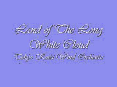 Land of The Long White Cloud.Tokyo Kosei Wind Orchestra