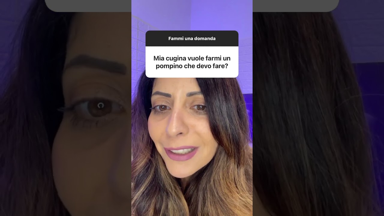 Mia CUGINA vuole farmi un P@MP1N@: che devo fare #shorts