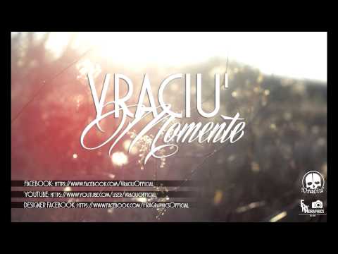 Vraciu' - Momente