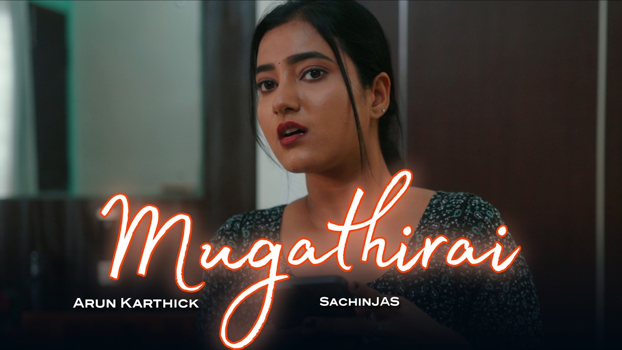 Mugathirai 💔 This song will make you cry😭 | ORU HAIKU KADHAL @arunkarthick4444