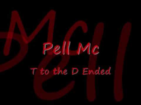 Pell Mc - T to tha D Murkd off