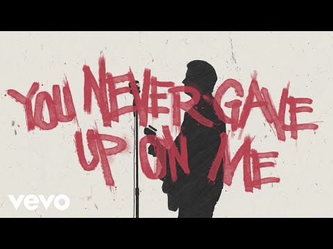 Thumbnail for You Never Gave Up On Me video