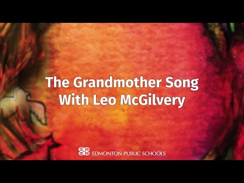 The Grandmother Song with Leo McGilvery