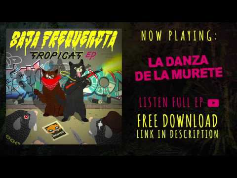 Baja Frequencia - La Danza de la Muerte