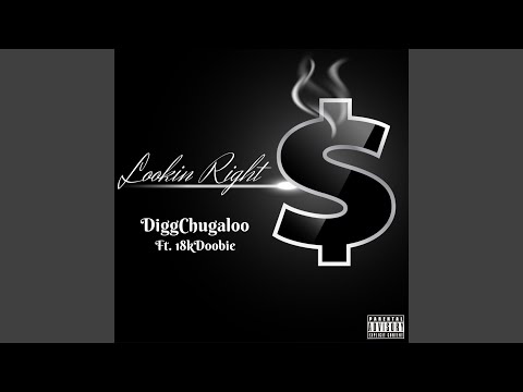 Lookin' Right (feat. 18kdoobie)
