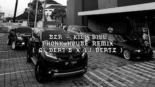 Download lagu SZA - KILL BILL [ QI BEAT'S X LJ BEATZ ] ( PHONK HOUSE X BASS NATION STYLE REMIX ) mp3