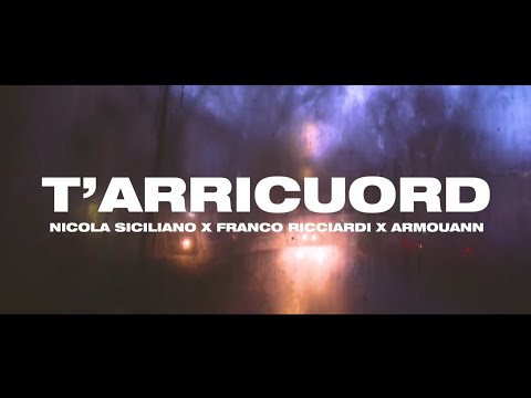 Armouann, Franco Ricciardi - T'arricuord feat. Nicola Siciliano (RMX)