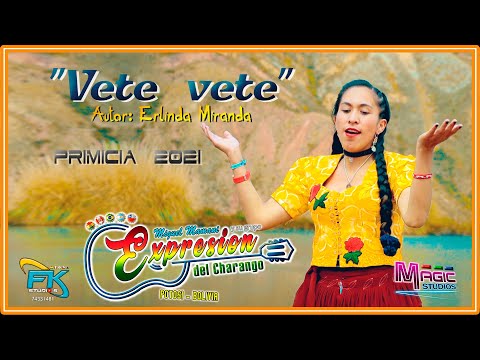 EXPRESION DEL CHARANGO Miguel Mamani - vete vete [OFICIAL 2021] MAGIC STUDIOS Bolivia 4K