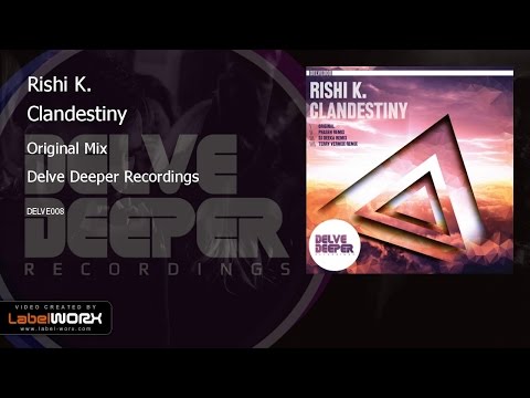 Rishi K. - Clandestiny (Original Mix)