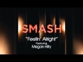 Feelin' Alright - SMASH Cast 