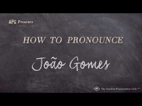 How to Pronounce João Gomes  |  João Gomes Pronunciation
