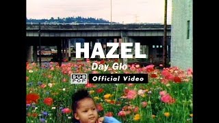 Hazel - Dayglo [OFFICIAL VIDEO]