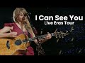 I Can See You - Live From The Eras Tour | Taylor Swift |