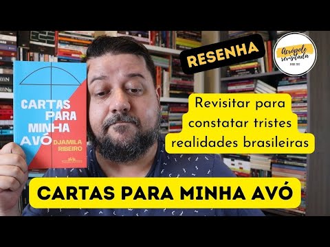 CARTAS PARA MINHA AV - Djamila Ribeiro (Resenha)