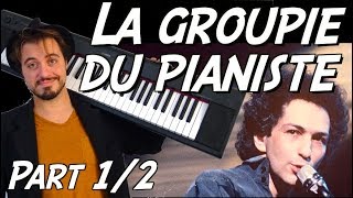 La groupie du pianiste (Michel Berger) - Tuto piano funky (Part 1/2)