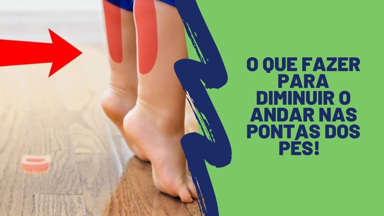 Seu filho autista anda nas pontas dos pés? O que fazer para diminuir?