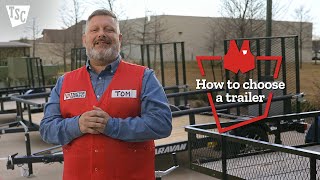 How to Choose A Trailer | Tractor Supply Co.