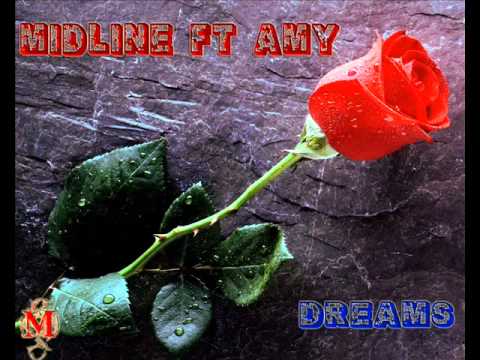 MidLine Ft Amy - Dreams(2o11)(חדשששש)