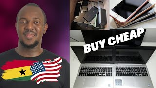 BUY CHEAP IPHONES AND LAPTOPS FROM USA TO GHANA | CHEAP PHONES AND LAPTOPS IN GHANA