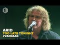 Arid: Too Late Tonight