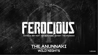 The Anunnaki - Wild nights (Brutale 004)