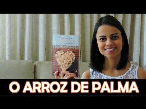 #1 - O Arroz de Palma - Francisco Azevedo | Por Aline Viana