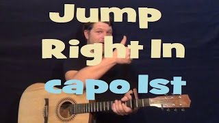 Jump Right In (Zac Brown Band) Easy Guitar Lesson Strum Capo 1st Fret How to Play