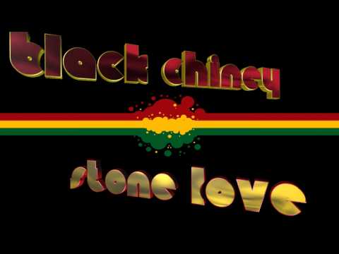 Black Chiney & Stone Love 100% Dubplete Mix