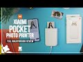 Xiaomi Pocket Photo Printer Full Walkthrough Review Xiaomify