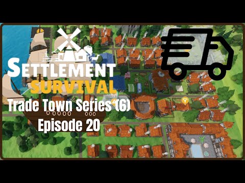 Improving Our Logistics - Settlement Survival S6E20