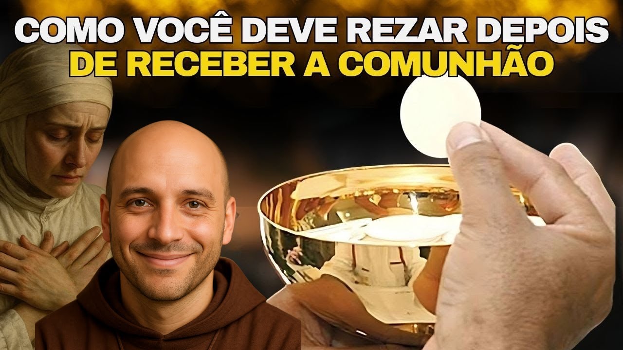 Como Rezar Depois da Comunhão|  Santa Ana Catarina Emmerick Revelou... Frei Gilson Confirmou