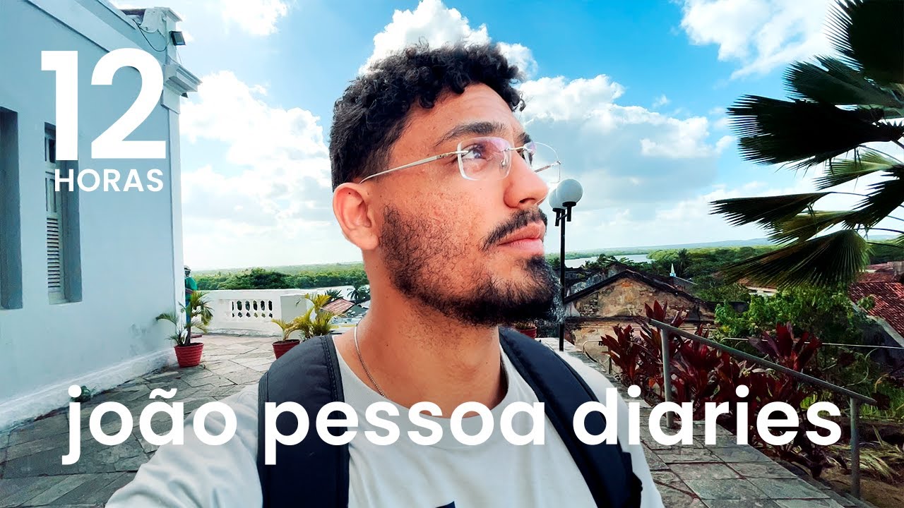 O QUE FAZER em JOÃO PESSOA | Praia, Centro Histórico, Pôr do Sol | João Pessoa Diaries #003