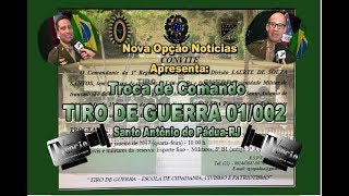 N.O. Notícias Troca de Comando TG 01/002 S.A. Pádua RJ