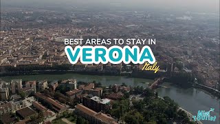 🏰 Where to Stay in Verona: 6 Beautiful Areas with Map
