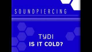 Tydi - Is It Cold (Benya Mix)