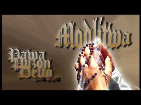 PUZON x PAWA x DELTO - Modlitwa (Feat. Dj Twister)