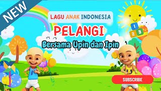 Pelangi - Lagu Anak Indonesia Sepanjang Masa dengan Lirik