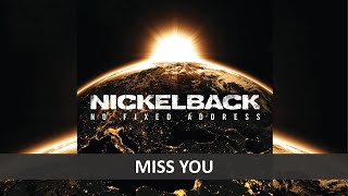 NICKELBACK - MISS YOU LYRICS