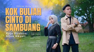 Download lagu Roje Firdaus Ft. Silva Hayati - Kok Buliah Cinto Di Sambuang mp3