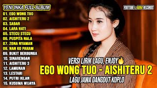 Download lagu Ego Wong Tuo, Aishiteru 2 - Yeni Inka Full Album | Dangdut Koplo Terbaru 2025 | Lagu Jawa Viral mp3