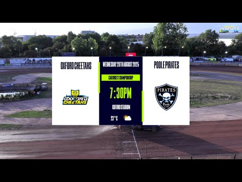 OXFORD 'Cheetahs' vs POOLE 'Pirates' | Championship | OXFORD SPEEDWAY TV 2025