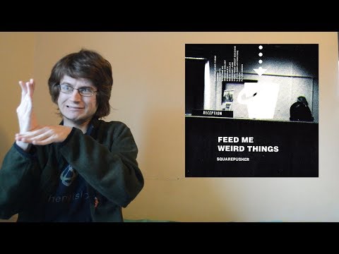 Squarepusher - Feed Me Weird Things (Album Review)