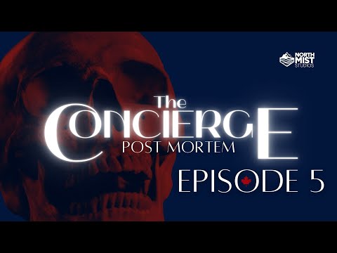 The Concierge: Post Mortem - Crossroads