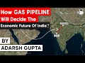 Natural Gas Pipeline Projects In India Explained How India Is Moving Towards Gas Based Economy