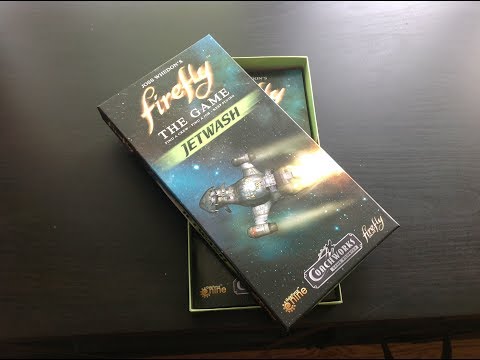 The Kaptain's Unboxing for the Jetwash expansion to Firefly