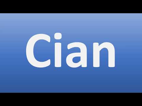 How to Pronounce Cian