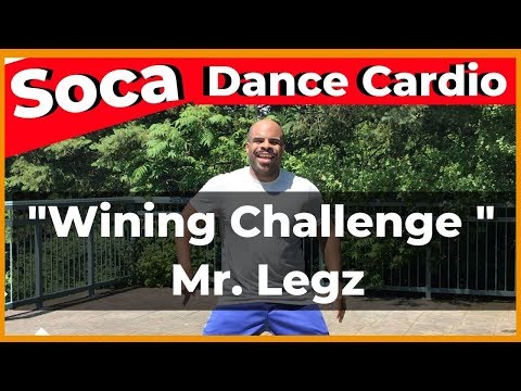 Soca Dance Cardio - Wining Challenge  By Mr. Legz